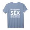 Programming is like Sex - Lustiges Programmierer Shirt für Entwickler mit Humor