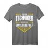 Techniker T-Shirt Lustiges Superhelden Beruf Spruch Geschenk  Perfektes Geschenk für Kollegen, Mitarbeiter & Helden im Job