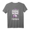 Lustiges Wohnwagen T-Shirt für Frauen - Wein-Schlaf im Caravan, Camping- und Caravan-Geschenk für Weihnachten & Geburtstag