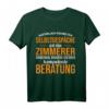Zimmerer T-Shirt - Natürlich führe ich Selbstgespräche - Lustiges Handwerker T-Shirt für Zimmerleute & Handwerksmeister