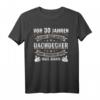 Herren 30 Jahre Zimmermann & Dachdecker Geschenk T-Shirt - Lustiges Handwerker Outfit für den Geburtstag