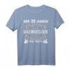 Herren 30 Jahre Zimmermann & Dachdecker Geschenk T-Shirt - Lustiges Handwerker Outfit für den Geburtstag
