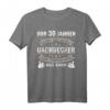 Herren 30 Jahre Zimmermann & Dachdecker Geschenk T-Shirt - Lustiges Handwerker Outfit für den Geburtstag