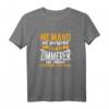 Handwerker Meister Zunftkleidung Zimmermann Geschenk T-Shirt mit Lustigem Spruch  Perfekt für Kollegen, Ehemann & Geburtstag