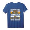 Herren Zimmerer T-Shirt mit Lustigem Spruch  Berufssprüche Motiv, Perfekt für Arbeit & Freizeit, Geschenk für Zimmerer
